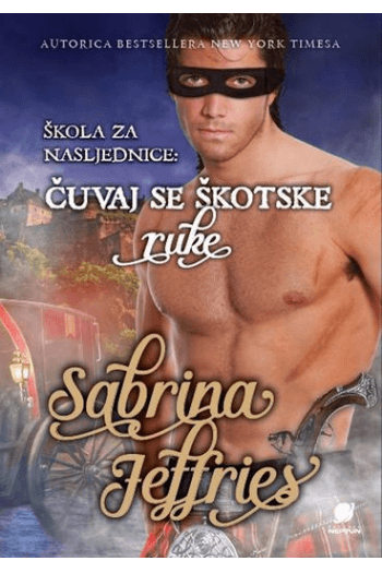 Škola za nasljednice: Čuvaj se škotske ruke - naslovnica