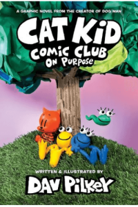 Cat Kid Comic Club: On Purpose (Cat Kid Comic Club #3) (Strip) - naslovnica