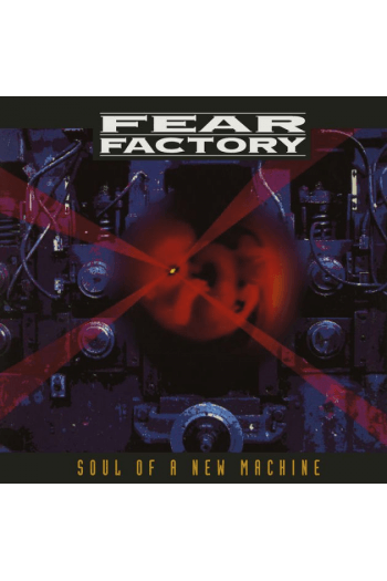Fear Factory - Soul Of A New Machine - omot