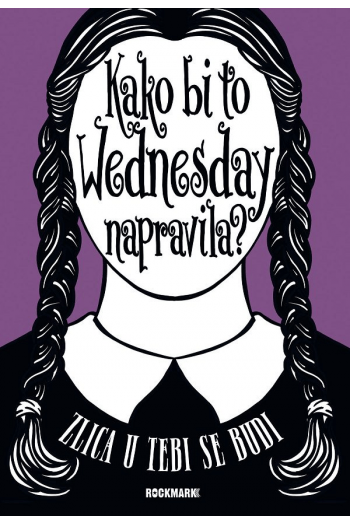 Kako bi to Wednesday napravila?- Zlica u tebi se budi - naslovnica