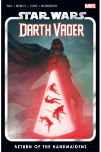 Star Wars: Darth Vader By Greg Pak Vol.6 - Return Of The Handmaidens (Strip) - naslovnica