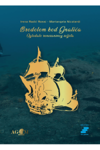 Brodolom kod Gnalića  ogledalo renesansnog svijeta