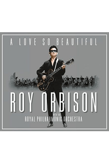 Roy Orbison& the royal philharmonic orchestra - A Love So Beautiful CD - omot