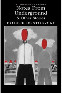 Notes From Underground & Other Stories
