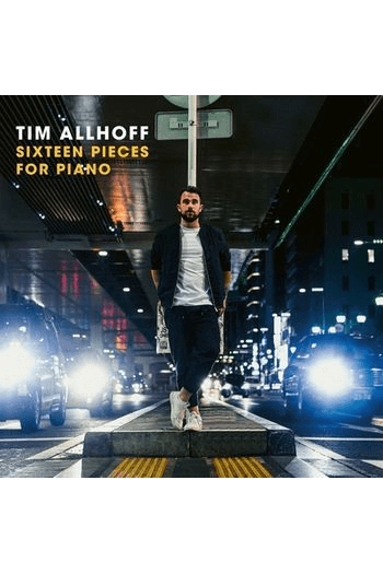 Tim Allhoff - Sixteen Pieces for Piano CD - omot