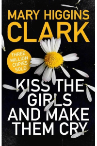 Kiss the Girls and Make Them Cry - naslovnica