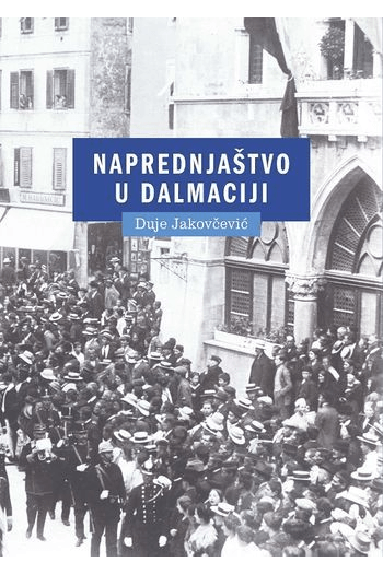Naprednjaštvo u Dalmaciji - naslovnica