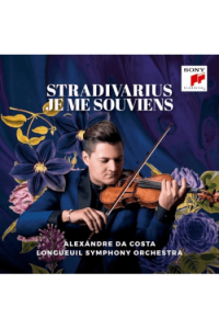 Alexandre Da Costa, Longueuil Symphony Orchestra - Stradivarius Je Me Souviens CD - omot