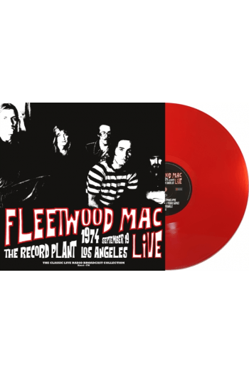 Fleetwood Mac - Live at the Record Plant, Los Angeles, 19th September 1974 LP - omot
