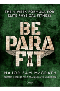 Be Para Fit The 4-Week Formula for Elite Physical Fitness - naslovnica