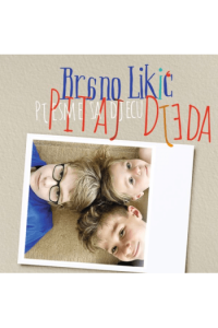 Brano Likić - Pitaj djeda CD - omot