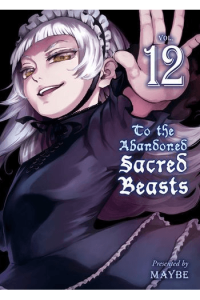 To the Abandoned Sacred Beasts, Vol. 12 (Manga) - naslovnica
