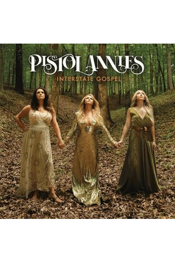 Pistol Annies - Interstate Gospel CD - omot