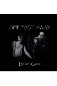 She Past Away - Belirdi Gece CD - omot