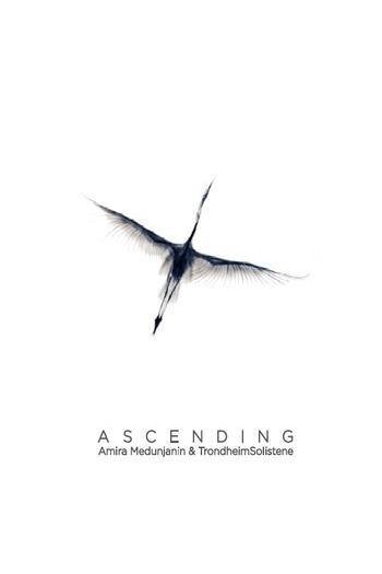 Amira Medunjanin & Trondheim Solistene - Ascending CD - omot