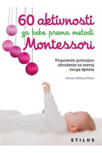60 aktivnosti za bebe prema metodi Montessori - naslovnica