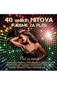 Razni izvođači - 40 velikih hitova - Pjesme za ples CD - omot
