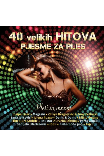Razni izvođači - 40 velikih hitova - Pjesme za ples CD - omot