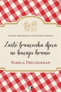 Zašto francuska djeca ne bacaju hranu - naslovnica