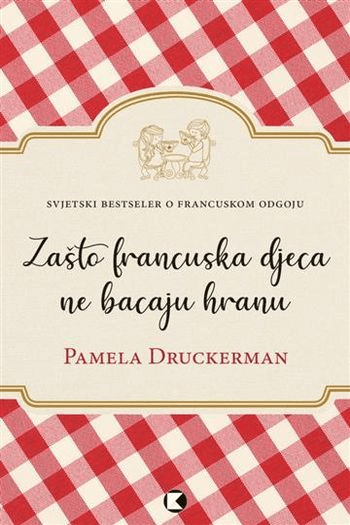 Zašto francuska djeca ne bacaju hranu - naslovnica