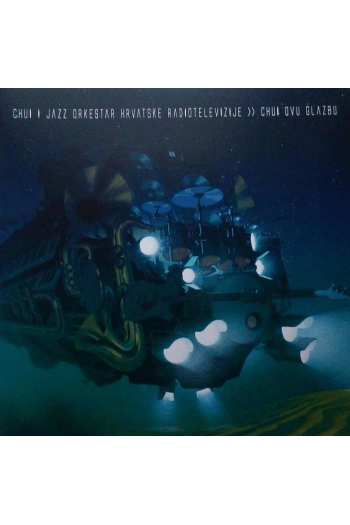 Chui i Jazz Orkestar HRT-a - Chui Ovu Glazbu LP - omot