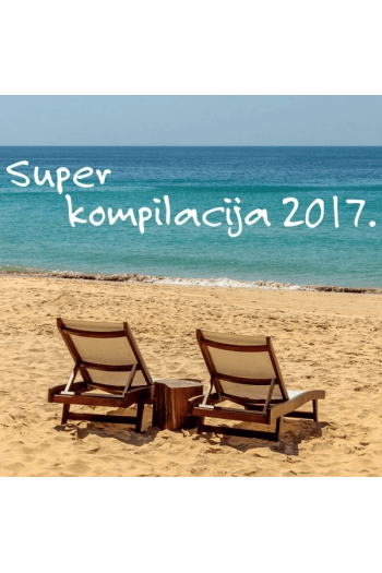 Razni izvođači - Super kompilacija 2017. CD - omot