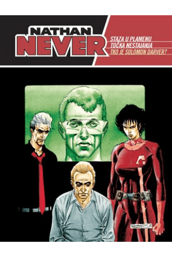 Nathan Never biblioteka: Staza u plamenu/ Točka nestajanja/ Tko je Solomon Darver? (Strip) - naslovnica