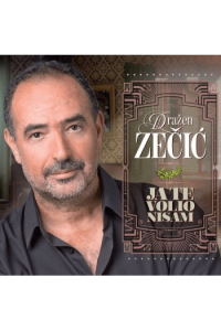 Zečić, Dražen - Ja te volio nisam CD - omot