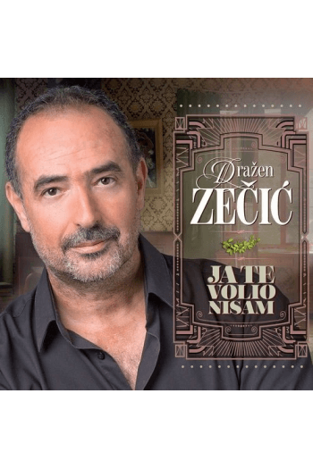 Zečić, Dražen - Ja te volio nisam CD - omot