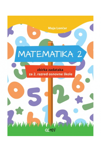Matematika 2 - zbirka zadataka za 2. razred osnovne škole - naslovnica
