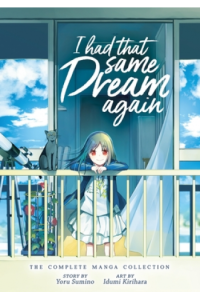 I Had That Same Dream Again: The Complete Manga Collection - naslovnica