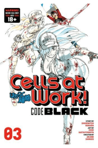 Cells at Work! CODE BLACK, Vol. 03 (Manga) - naslovnica