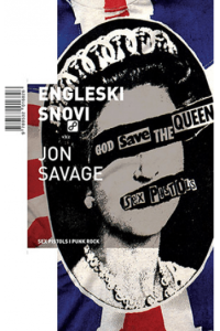 Engleski snovi - Sex Pistols i punk rock - naslovnica