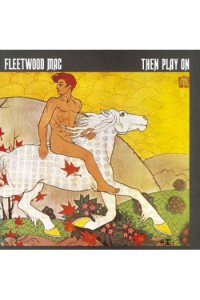 Fleetwood Mac - Then Play On LP - omot