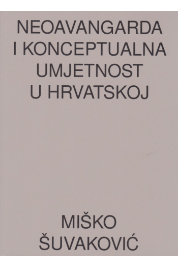Neoavangarda i konceptualna umjetnost u Hrvatskoj - naslovnica