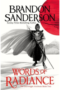 Words of Radiance: Part 1 (Stormlight Archive #02)
