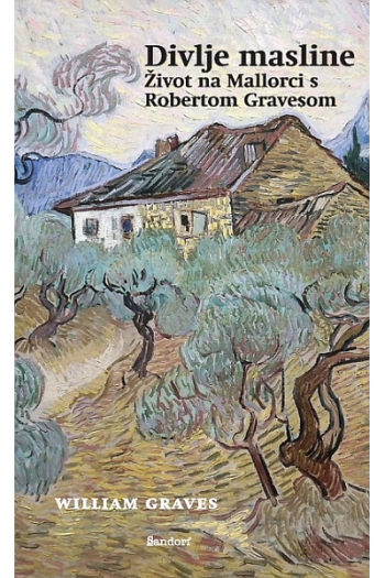 Divlje masline: Život na Mallorci s R. Gravesom - naslovnica