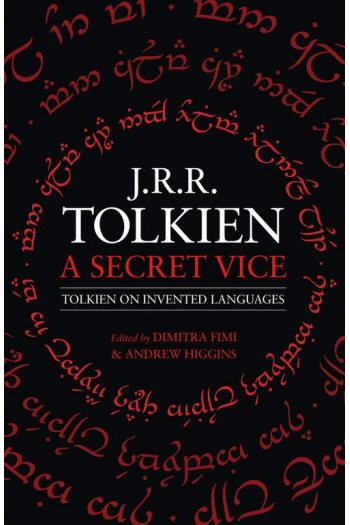 Secret Vice: Tolkien on Invented Language - naslovnica
