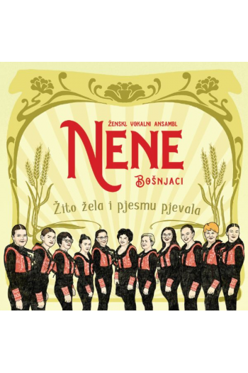 Žva Nene - Žito žela i pjesmu pjevala CD - omot