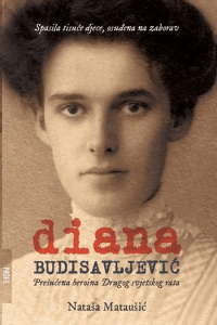 Diana Budisavljević – Prešućena heroina Drugog svjetskog rata - naslovnica