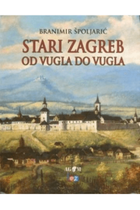 Stari Zagreb od vugla do vugla - naslovnica