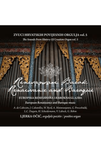 Ljerka Očić - Europska renesansna i barokna glazba - Zvuci hrvatskih povijesnih orgulja CD - omot