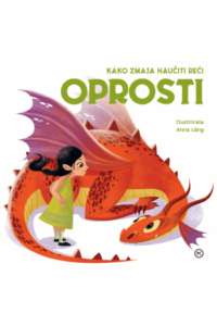 Kako zmaja naučiti reći oprosti