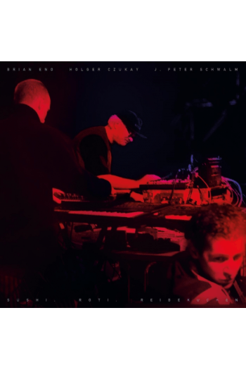Brian Eno, Holger Czukay, J. Peter Schwalm - Sushi. Roti. Reibekuchen CD - omot