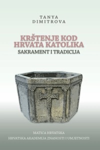 Krštenje kod Hrvata katolika - sakrament i tradicija - naslovnica