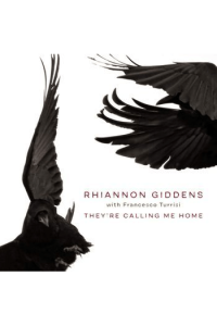Giddens Rhiannon - TheyRe Calling Me Home CD - omot