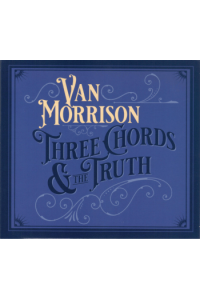 Van Morrison - Three Chords & The Truth CD - omot