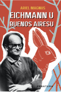 Eichmann u Buenos Airesu - naslovnica