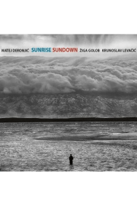 Matej Deronjić, Žiga Golob, Krunoslav Levačić - Sunrise Sundown LP - omot