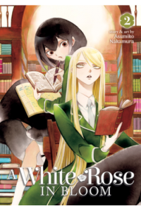 A White Rose In Bloom 02 (Manga) - naslovnica